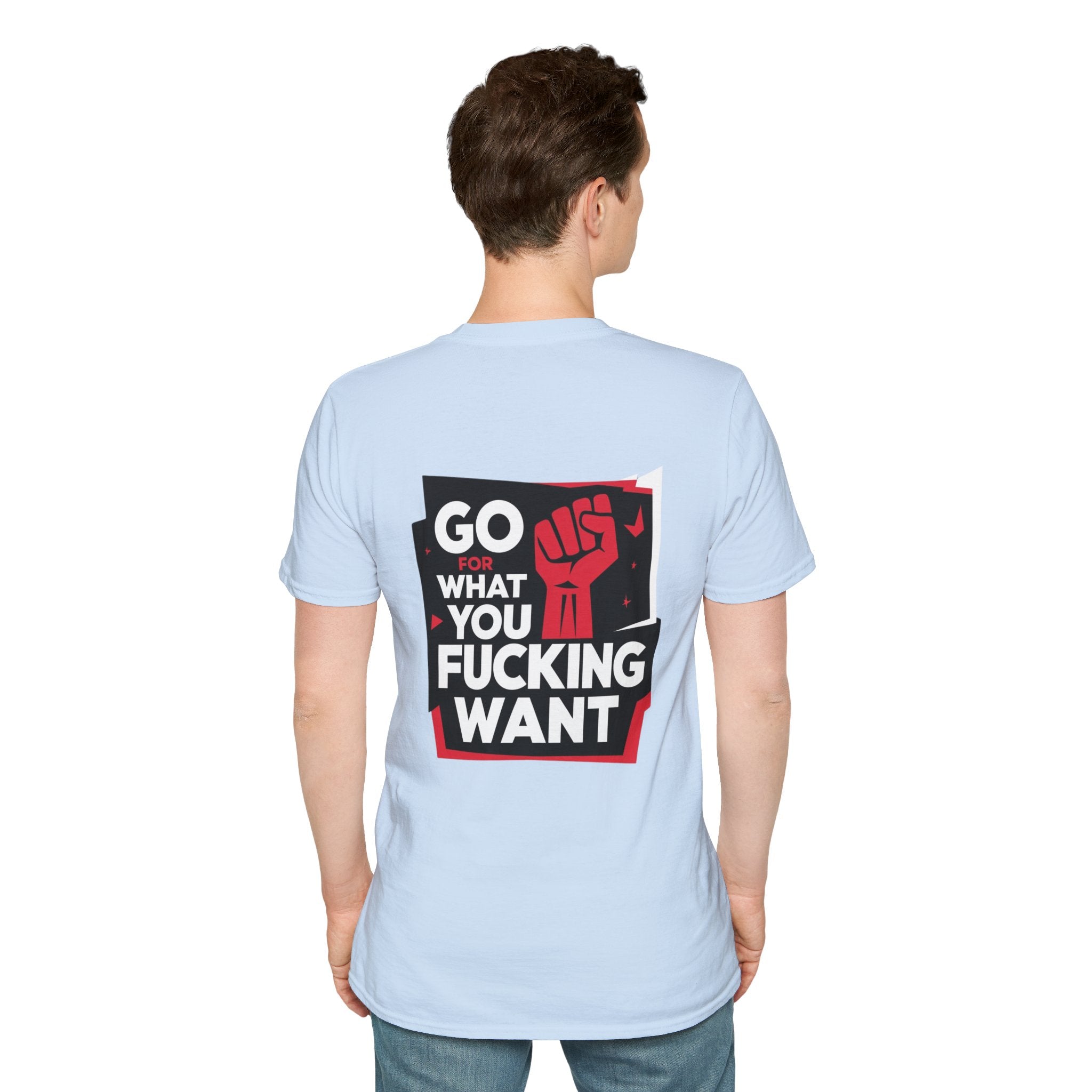 Go for What you want graphic tee