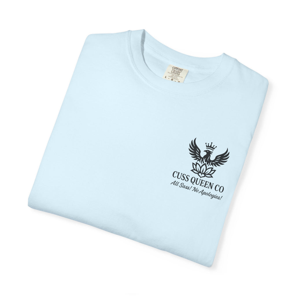 You’re Where You Fucking Need To Be T-shirt | Bold Graphic Back Print