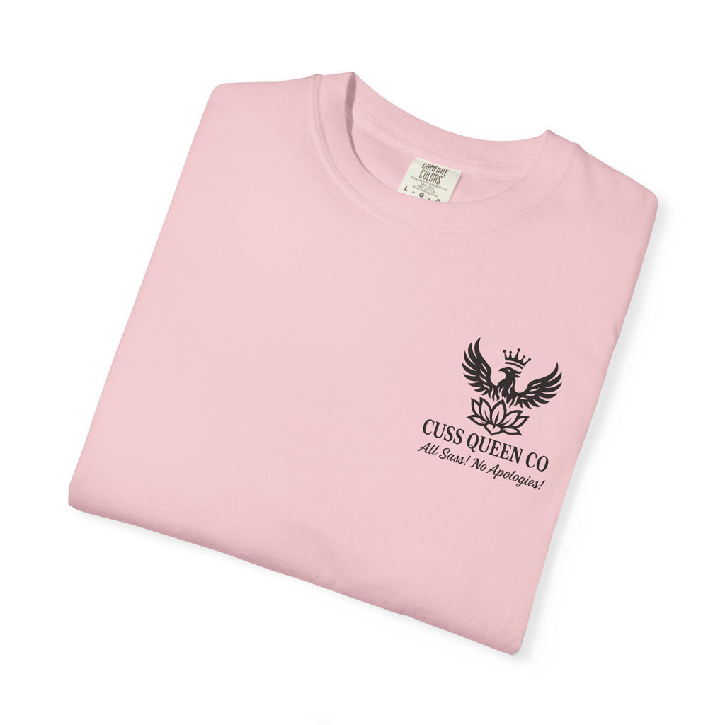 You’re Where You Fucking Need To Be T-shirt | Bold Graphic Back Print