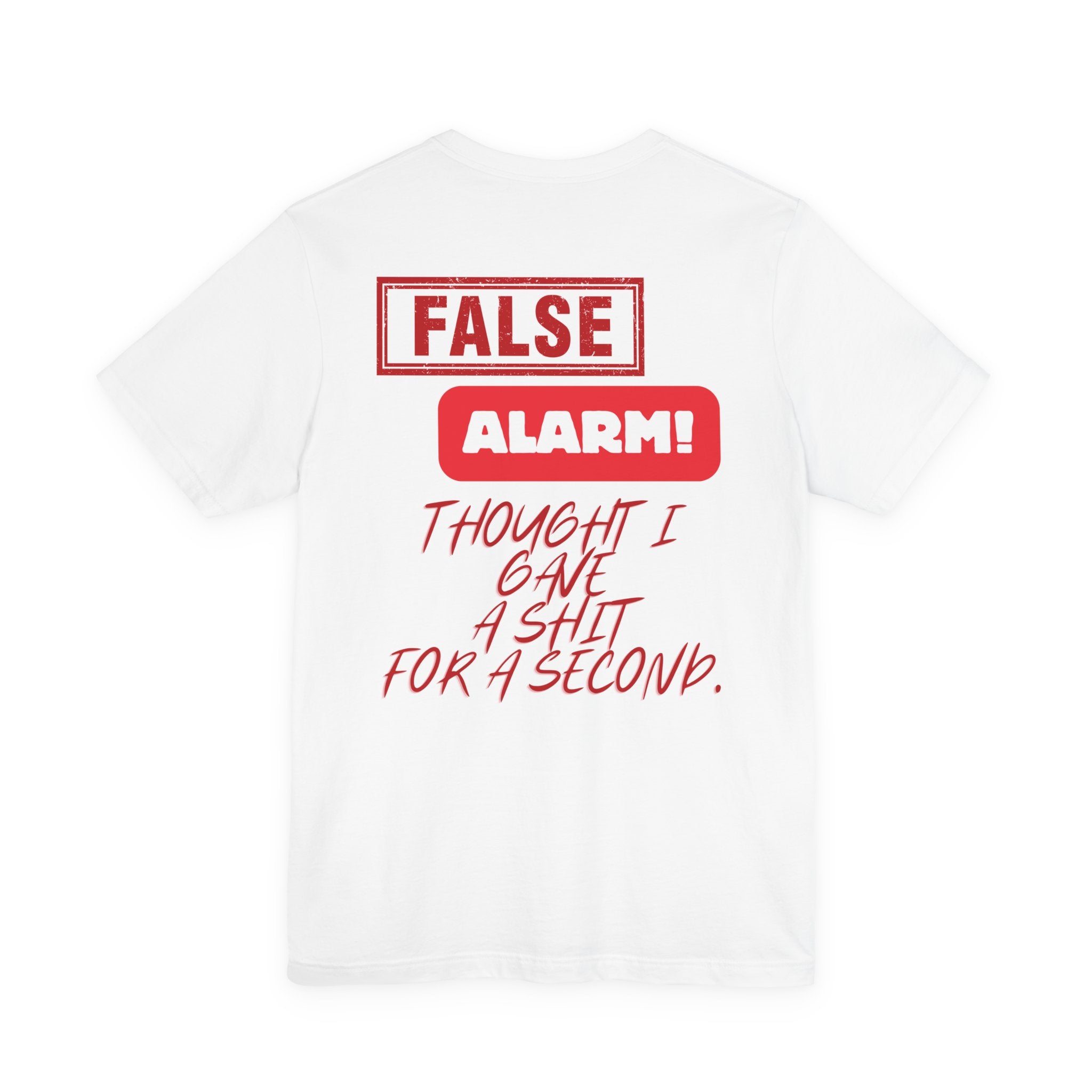 False Alarm graphic tee | Bold red text statement shirt